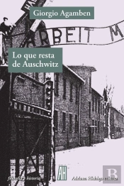 Lo Que Resta De Auschwitz