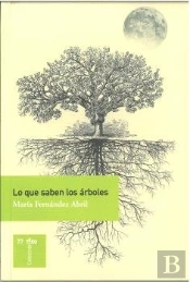 Lo Que Saben Los Arboles