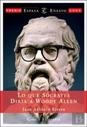 Lo Que Sócrates Diría A Woody Allen