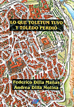 Bertrand.pt - Lo Que Toletum Tuvo Y Toledo Perdió