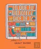 Lo Que Tu Biblioteca Dice De Ti