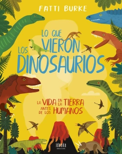Bertrand.pt - Lo Que Vieron Los Dinosaurios