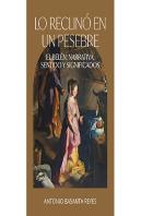 Lo Reclino En Un Pesebre. El Belen