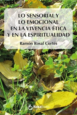 Bertrand.pt - Lo Sensorial Y Lo Emocional En La Vivencia Etica Y En La Esp