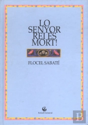 Lo Senyor Rei És Mort!