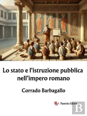 Lo Stato E L'Istruzione Pubblica Nell'Impero Romano