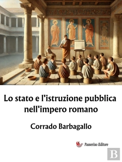 Bertrand.pt - Lo Stato E L'Istruzione Pubblica Nell'Impero Romano