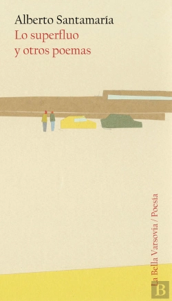Bertrand.pt - Lo Superfluo Y Otros Poemas