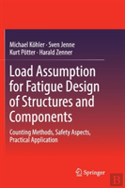 Bertrand.pt - Load Assumption For Fatigue Design Of Structures And Components
