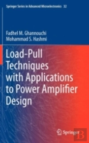 Load-Pull Techniques With Applications To Power Amplifier Design