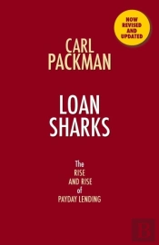 Loan Sharks The Rise And Rise Of Payday Lending
