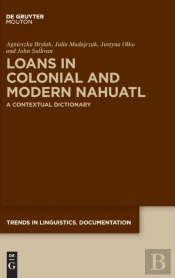 Loans In Colonial And Modern Nahuatl