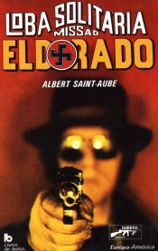 Loba Solitária: Missão Eldorado