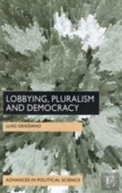 Lobbying, Pluralism And Democracy