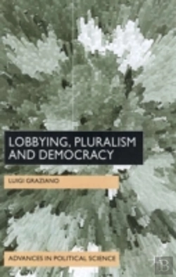 Bertrand.pt - Lobbying, Pluralism And Democracy
