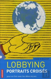 Lobbying, Portraits Croisés