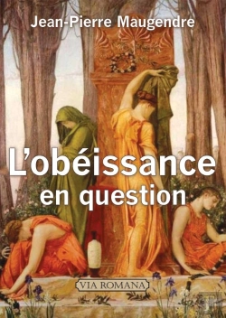 Bertrand.pt - L'Obéissance En Question : Entre Servilité Et Libre Examen