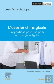 L'Obésité Chirurgicale : Propositions Pour Une Prise En Charge Intégrée