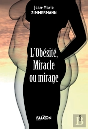 L'Obésité, Miracle Ou Mirage