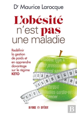 Bertrand.pt - L'Obésité N'Est Pas Une Maladie ; Redéfinir La Gestion De Poids Et En Apprendre Davantage Sur Le Régime Keto