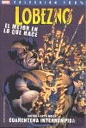 Lobezno: El Mejor En Lo Que Hace 2