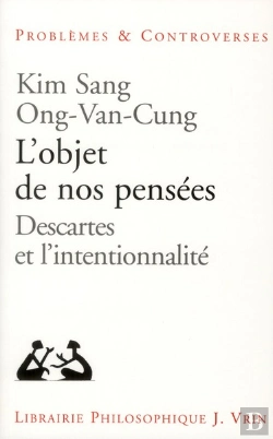 Bertrand.pt - L'Objet De Nos Pensées ; Descartes Et L'Intentionnalité