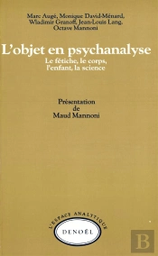 L'Objet En Psychanalyse (Le Fetiche,Le Corp