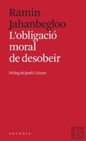 L'Obligació Moral De Desobeir