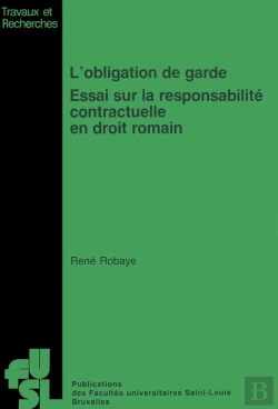 Bertrand.pt - L'Obligation De Garde : Essai Sur La Responsabilite Contractuelle En Droit Romain