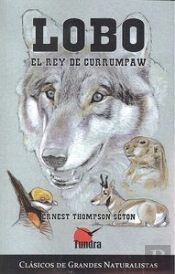 Lobo, El Rey De Currumpaw