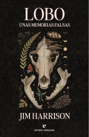 Lobo. Unas Memorias Falsas