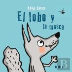 Lobo Y La Mosca, El