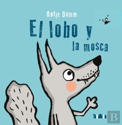 Bertrand.pt - Lobo Y La Mosca, El