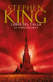 Lobos Del Calla (La Torre Oscura 5)