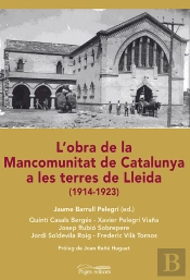 L'Obra De La Mancomunitat De Catalunya A Les Terres De Lleida