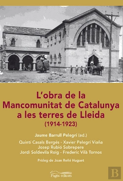 Bertrand.pt - L'Obra De La Mancomunitat De Catalunya A Les Terres De Lleida