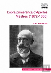 L'Obra Primerenca D'Apel·Les Mestres (1872-1886)