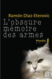 L'Obscure Mémoire Des Armes
