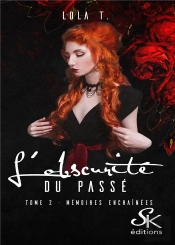 L'Obscurite Du Passe 2 - Memoires Enchainees