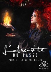 L'Obscurite Du Passe 3 - Le Maitre Du Jeu