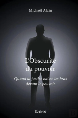 Bertrand.pt - L'Obscurite Du Pouvoir - Quand La Justice Baisse Les Bras Devant Le Pouvoir
