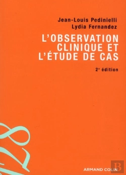 Bertrand.pt - L'Observation Clinique Et L'Étude De Cas (2e Édition)