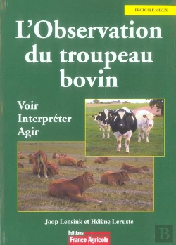 Bertrand.pt - L'Observation Du Troupeau Bovin ; Voir, Interpreter, Agir