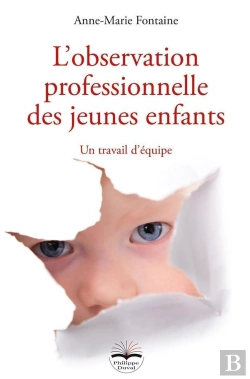Bertrand.pt - L'Observation Professionnelle Des Jeunes Enfants : Un Travail D'Équipe