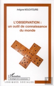 L'Observation : Un Outil De Connaissance Du Monde