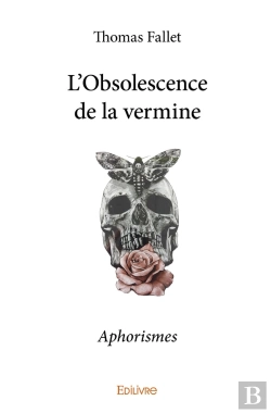 Bertrand.pt - L'Obsolescence De La Vermine : Aphorismes