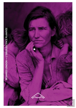 Bertrand.pt - L'Obsolescence Planifiée ; Pour En Finir Avec La Grande Dépression