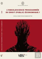 L'Obsolescence Programmée Du Droit Public Économique ?