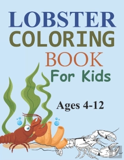 Bertrand.pt - Lobster Coloring Book For Kids Ages 4-12