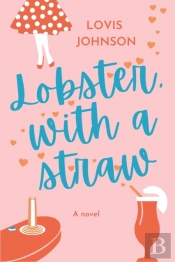 Lobster, With A Straw